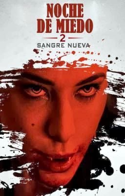 Noche de Miedo 2: Sangre nueva