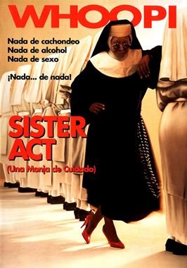 Sister Act (Una monja de cuidado)