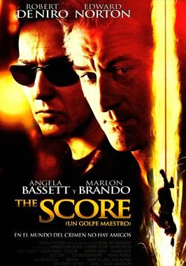 The Score (Un golpe maestro)