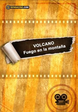 Volcano: fuego en la montaña