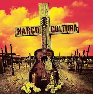 Narco Cultura